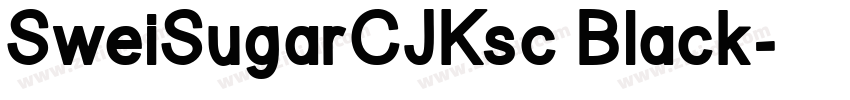 SweiSugarCJKsc Black字体转换